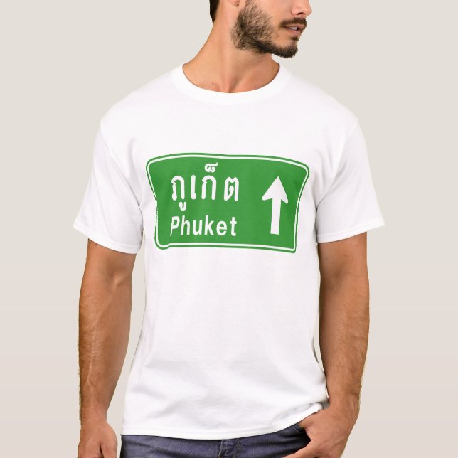 Phuket Ahead ⚠ Thai Highway Traffic Sign ⚠ T-Shirt (Front)