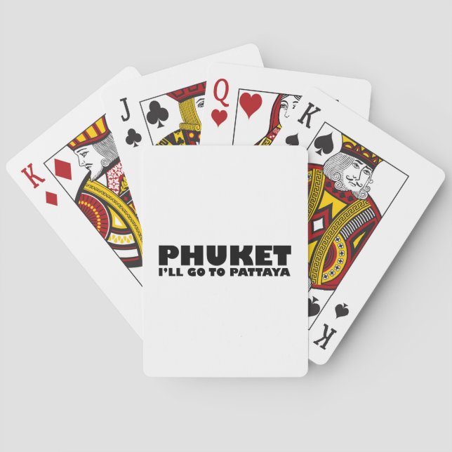 PHUKET I'LL GO TO PATTAYA PLAYING CARDS (Back)