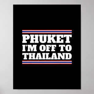 Phuket I'm Off To Thailand Travelling Vacation Gif Poster