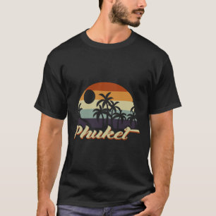 Phuket Thailand T-Shirt