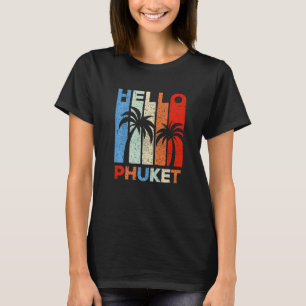 Phuket Thailand Vacation Traveler Holiday Travel I T-Shirt