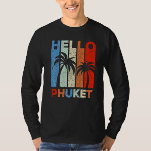 Phuket Thailand Vacation Traveller Holiday Travel T-Shirt