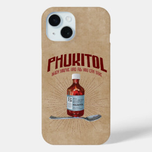 Phukitol - funny frustration medicine iPhone 15 case
