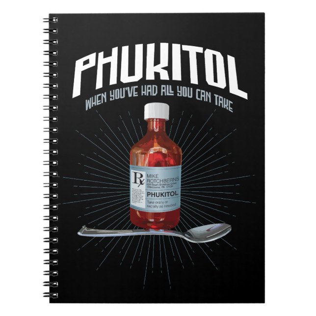 Phukitol - funny frustration medicine notebook (Front)