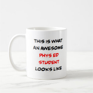 phys ed student, awesome coffee mug