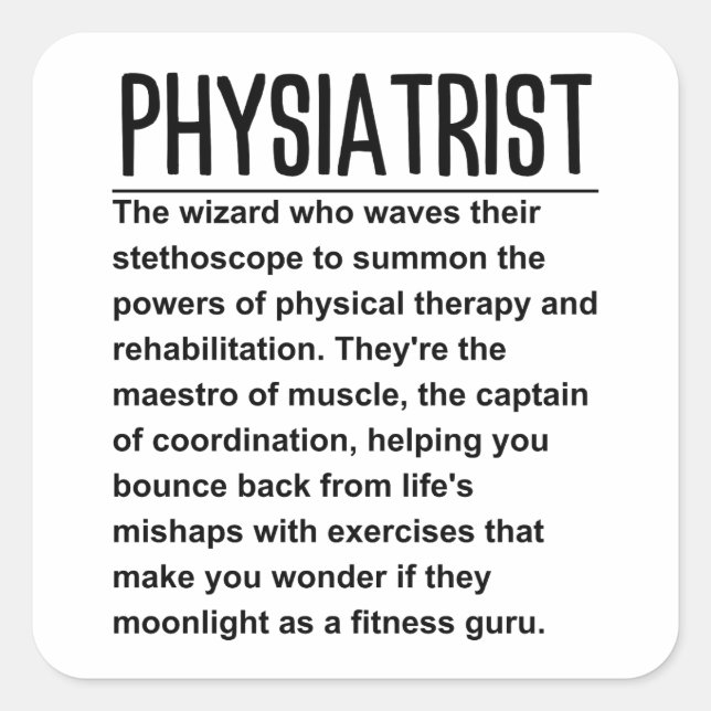 Physiatrist Square Sticker (Front)
