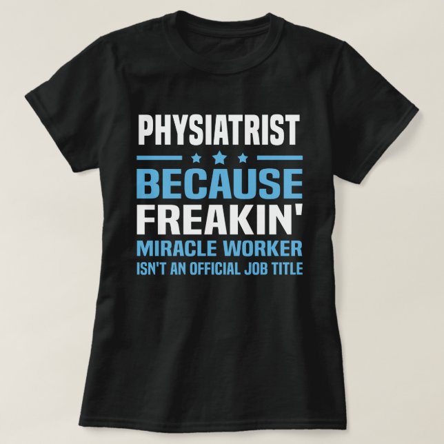 Physiatrist T-Shirt (Design Front)