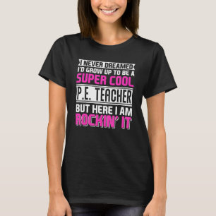 Physical Education PE Teacher Back To School T-Shirt
