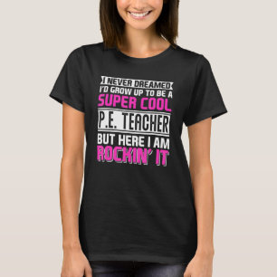 Physical Education PE Teacher Back To School T-Shirt