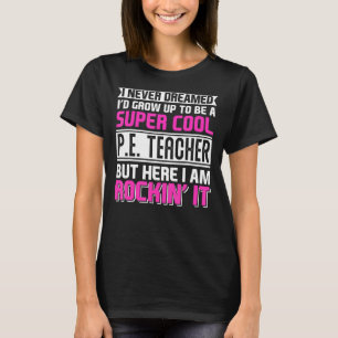 Physical Education PE Teacher Back To School T-Shirt