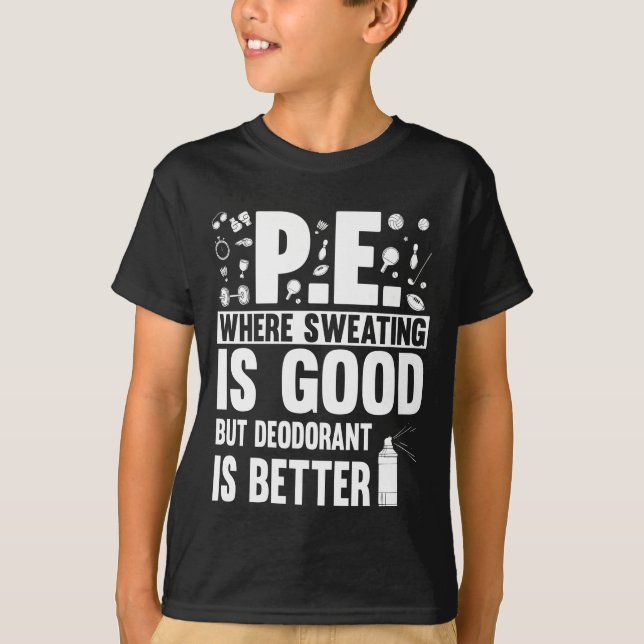 Physical Education PE Teacher Joke T-Shirt (Front)