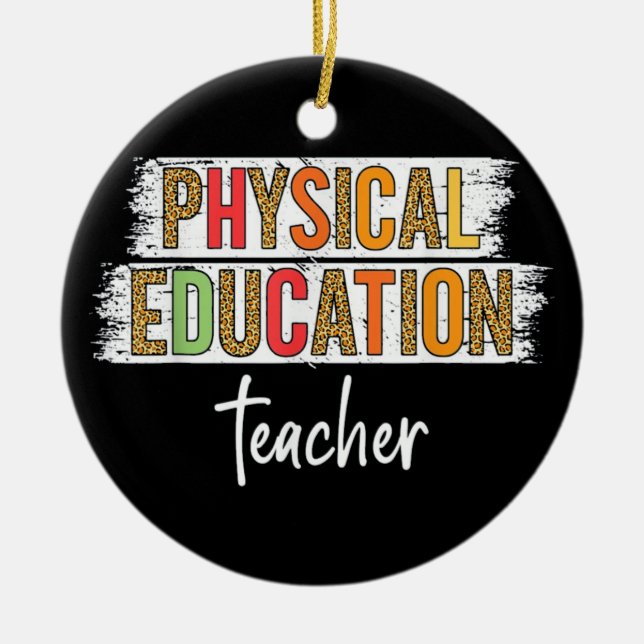 Physical Education Teacher Ceramic Ornament (Front)