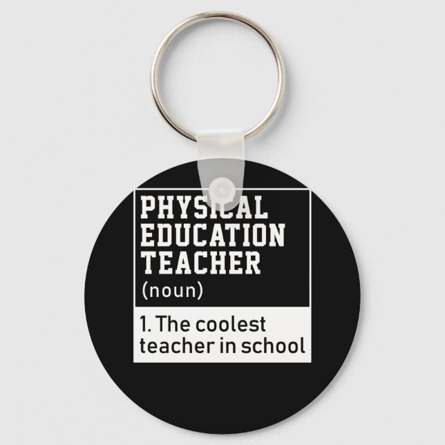 Physical Education Teacher Definition P.E. Key Ring (Front)