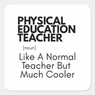 Physical Education Teacher Definition P.E Square Sticker