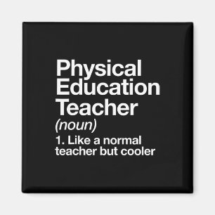 Physical Education Teacher Definition Sports P.e. Magnet