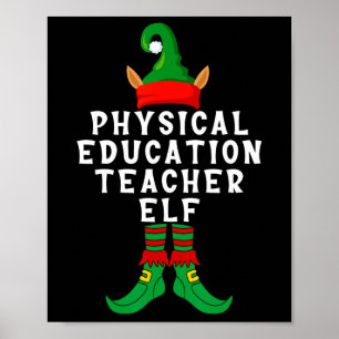 Physical Education Teacher Elf Funny Christmas Xma Poster