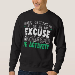 Physical Education Teacher Pe Activity Sweatshirt