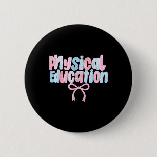 Physical Education Teacher Pe Teacher Back To Scho 6 Cm Round Badge