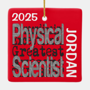 Physical Scientist Extraordinaire CUSTOM Ceramic Ornament