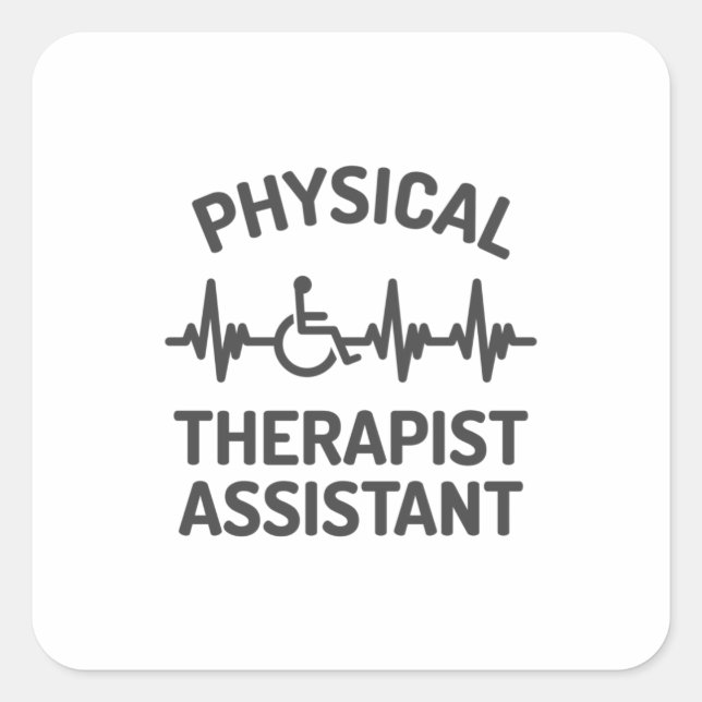 Physical Therapist Assistant, PTA Square Sticker (Front)