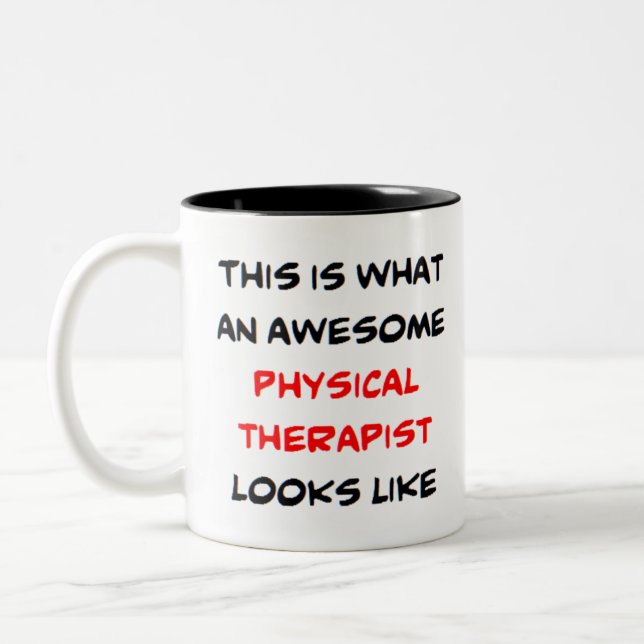 physical therapist, awesome Two-Tone coffee mug (Left)