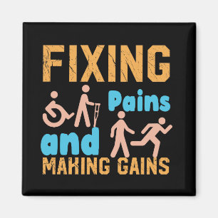 Physical Therapist-Fixing Pains and Making Gains Magnet