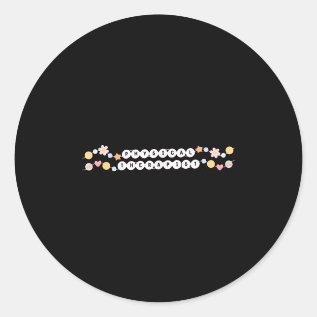 Physical Therapist Friendship Bracelet Pt Pta Ther Classic Round Sticker (Front)