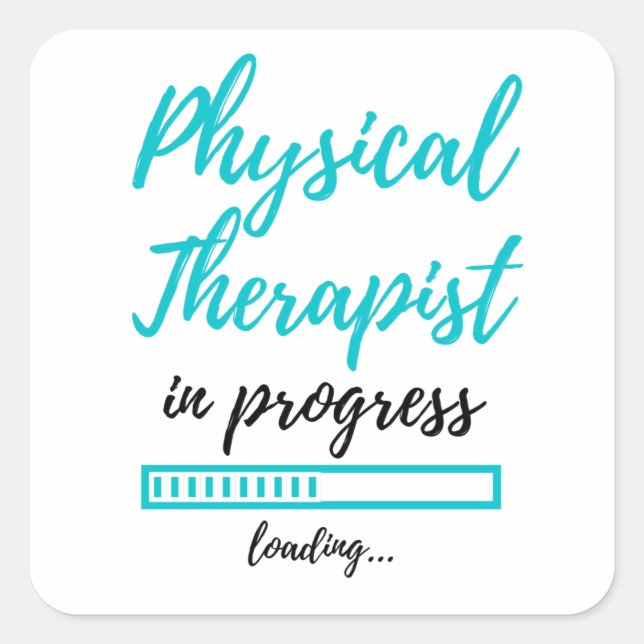 Physical Therapist In Progress 2 Square Sticker (Front)