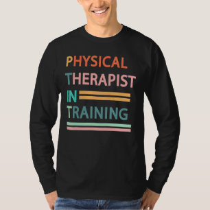 Physical Therapist In Training Fanny Future Physic T-Shirt