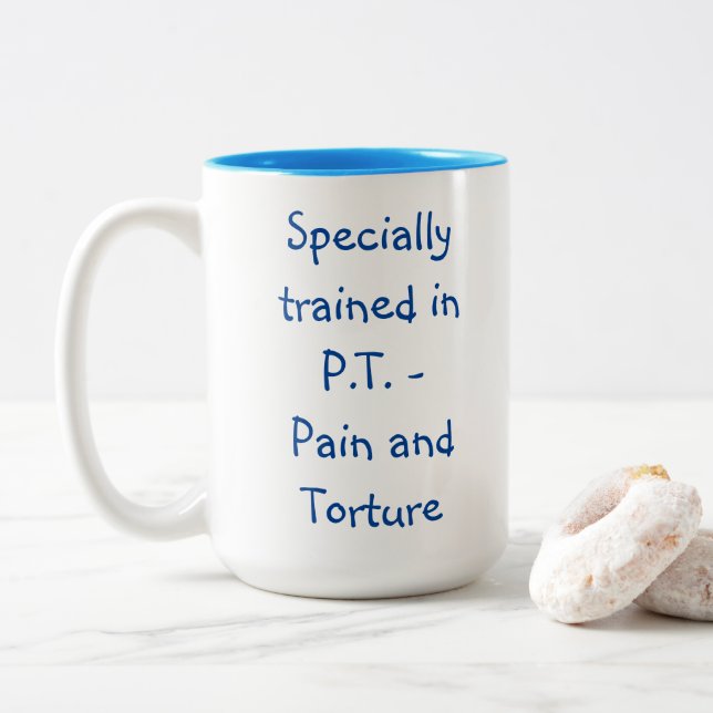 Physical therapist mug (With Donut)