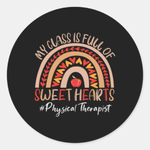 Physical Therapist My Cl Is Full Of Sweet Hearts R Classic Round Sticker