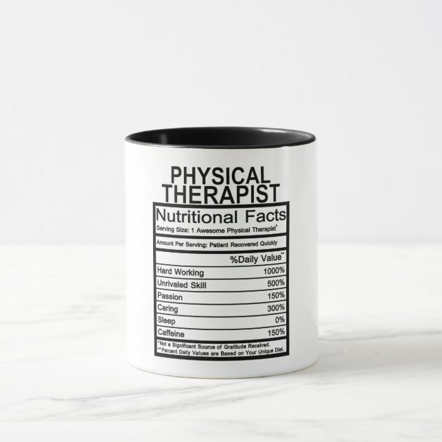 Physical Therapist  Nutritional Facts Mug (Center)