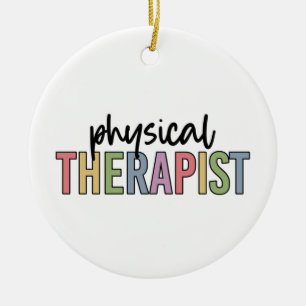 Physical Therapist PT Graduate Physiotherapy Ceramic Ornament