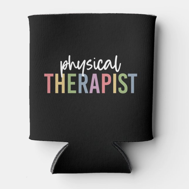 Physical Therapist PT Graduate Physiotherapy Gifts Can Cooler (Front)