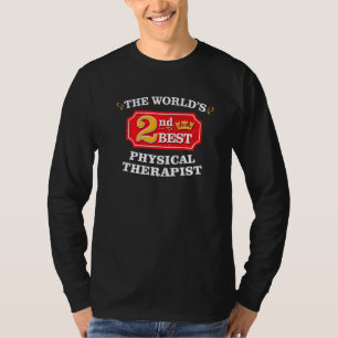 Physical Therapist Pt Therapy Appreciation Work J T-Shirt