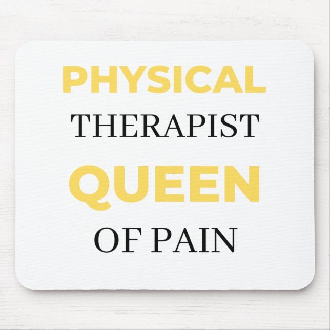 Physical Therapist Queen Of Pain 2 Mouse Pad (Front)