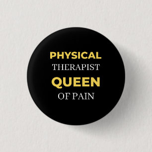 Physical Therapist Queen Of Pain 3 Cm Round Badge