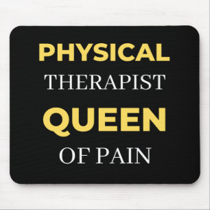 Physical Therapist Queen Of Pain Mouse Pad