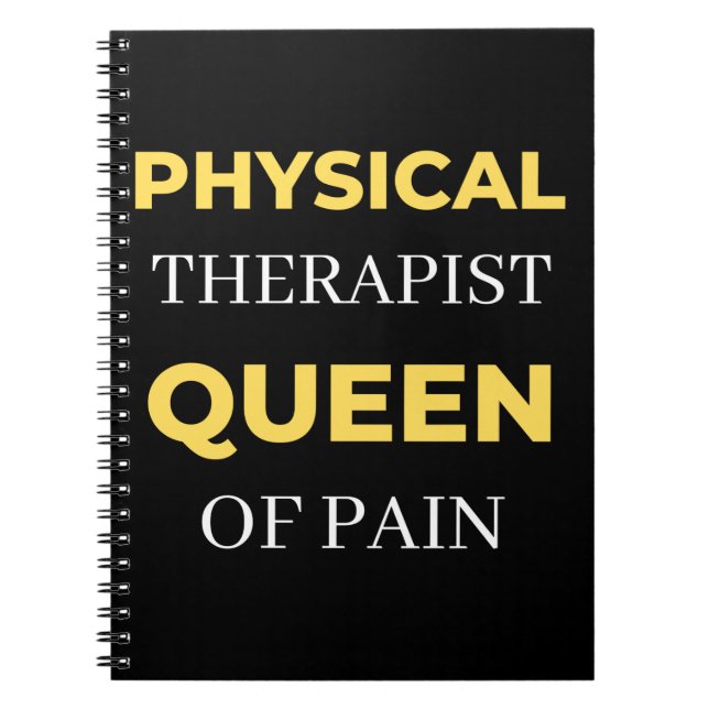 Physical Therapist Queen Of Pain Notebook (Front)