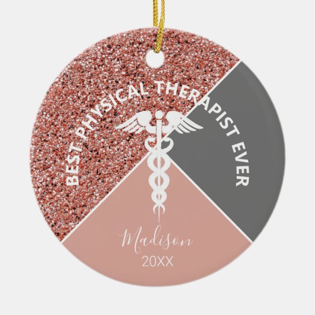 Physical Therapist Rose Gold Personalized Year Ceramic Ornament (Front)