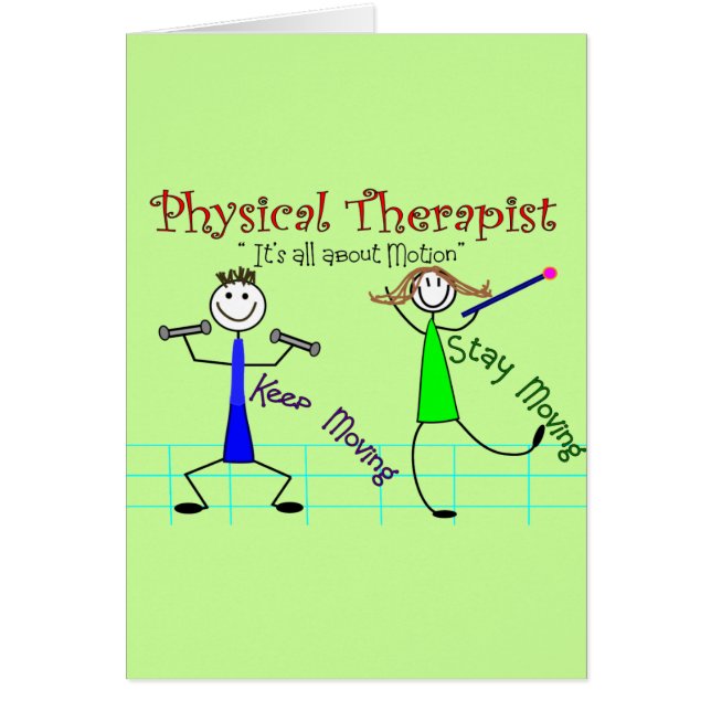 Physical Therapist Stick People "Keep Moving" (Front)