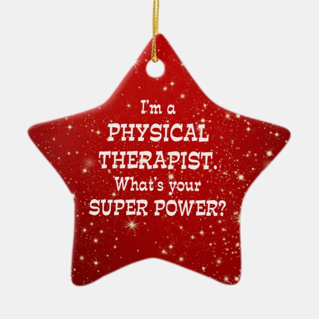 Physical Therapist Super Power Ceramic Ornament (Front)