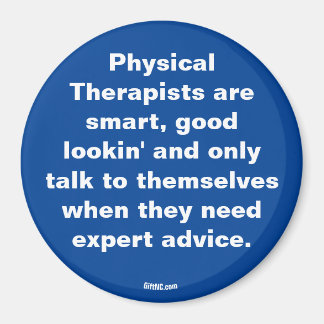 Physical Therapists are ... Magnet