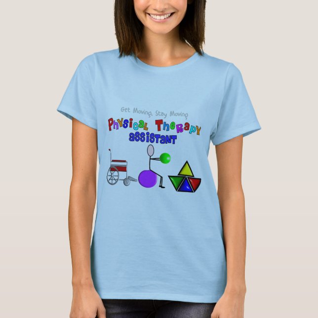 Physical Therapy Assistant Gifts Unique Graphics T-Shirt (Front)