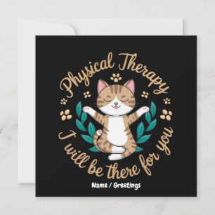 Physical Therapy Cat Quote Cute Rehab Motivation Invitation