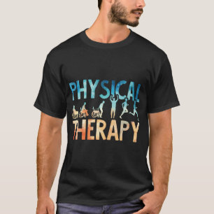 Physical Therapy Gift Physical Therapist Assistant T-Shirt