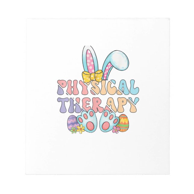 Physical Therapy Happy Easter Bunny Eggs PT Therap Notepad (Front)