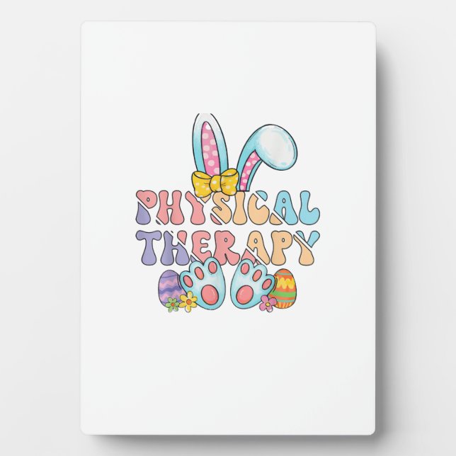 Physical Therapy Happy Easter Bunny Eggs PT Therap Plaque (Front)