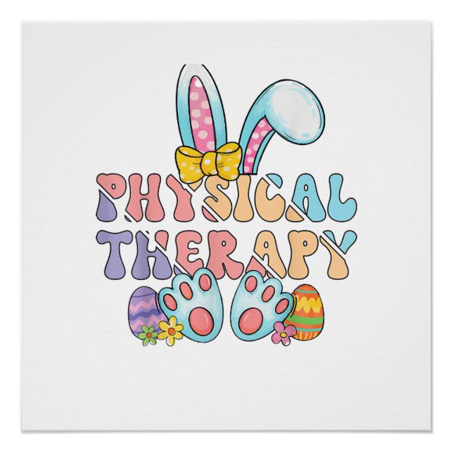 Physical Therapy Happy Easter Bunny Eggs PT Therap Poster (Front)