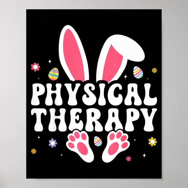 Physical Therapy Happy Easter Day Bunny Eggs PT Poster (Front)